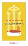 Independence - Charlotte Bronte - 9781784876050