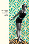 The Enchanted April - Elizabeth Von Arnim - 9781784878054
