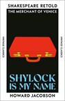 Shylock is My Name - Howard Jacobson - 9781784878863