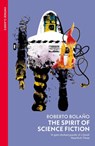 The Spirit of Science Fiction - Roberto Bolano - 9781784879549