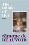 The Image of Her - Simone de Beauvoir - 9781784879907