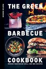 The Green Barbecue Cookbook - Martin Nordin - 9781784885472