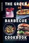 The Green Barbecue Cookbook - Martin Nordin - 9781784885847
