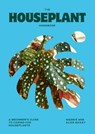 The Houseplant Handbook - Alice Bailey ; Maddie Bailey - 9781784887964