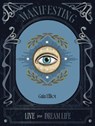 Manifesting - Gaia Elliot - 9781784889654