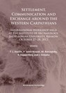 Settlement, Communication and Exchange around the Western Carpathians - T. L. Kienlin ; P. Valde-Nowak ; M. Korczynska - 9781784910365
