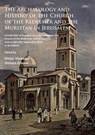 The Archaeology and History of the Church of the Redeemer and the Muristan in Jerusalem - Dieter Vieweger ; Shimon Gibson - 9781784914196