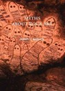 Myths about Rock Art - Robert G. Bednarik - 9781784914745