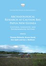 Archaeological Research at Caution Bay, Papua New Guinea - Thomas Richards ; Bruno (Professor in Australian and PNG archaeology David ; Ken Aplin - 9781784915049