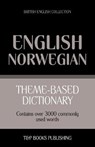 Theme-based dictionary British English-Norwegian - 3000 words - Andrey Taranov - 9781784920180