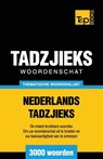 Thematische woordenschat Nederlands-Tadzjieks - 3000 woorden - Andrey Taranov - 9781784923921