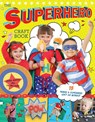 The Superhero Craft Book - Laura Minter ; Tia Williams - 9781784944070