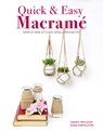 Quick & Easy Macrame - Sian Hamilton ; Tansy Wilson - 9781784946722