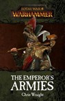 Total War: The Emperor's Armies - WRAIGHT,  Chris - 9781784964061