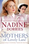 The Mothers of Lovely Lane - Nadine Dorries - 9781784975197