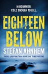 Eighteen Below - Stefan Ahnhem - 9781784975586