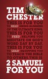 2 Samuel For You - Tim Chester - 9781784981990