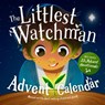 The Littlest Watchman - Advent Calendar -  - 9781784982676