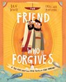 The Friend Who Forgives Storybook - Dan DeWitt - 9781784983024