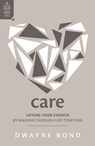 Care - Dwayne R. Bond - 9781784988722
