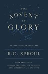 The Advent of Glory: 24 Devotions for Christmas - R. C. Sproul - 9781784988913