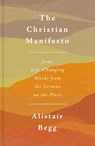 The Christian Manifesto: Jesus' Life-Changing Words from the Sermon on the Plain - Alistair Begg - 9781784989187