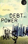 Debt as Power - Richard H. Robbins ; Tim Di Muzio - 9781784993269