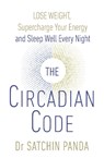 The Circadian Code - Dr. Satchin Panda - 9781785042010
