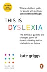 This Is Dyslexia - Kate Griggs - 9781785045646