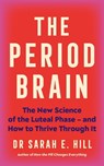 The Period Brain - Dr Sarah Hill - 9781785046193
