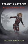 Atlantis Attacks - David Johnson - 9781785076985