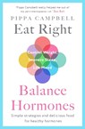 Eat Right, Balance Hormones - Pippa Campbell - 9781785121432