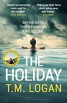 The Holiday - T.M. Logan - 9781785126956
