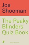 The Peaky Blinders Quiz Book - Joe Shooman - 9781785128684
