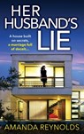 Her Husband's Lie - Amanda Reynolds - 9781785137099