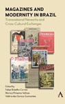 Magazines and Modernity in Brazil - Felipe Botelho Correa ; Monica Pimenta Velloso ; Valeria Guimaraes - 9781785273971