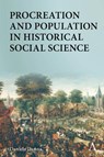 Procreation and Population in Historical Social Science - Daniela Danna - 9781785277160