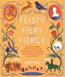 Feisty and Fiery and Fierce - Mairi Kidd - 9781785303081