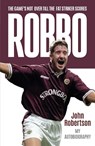 Robbo - John Robertson - 9781785303920