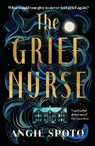 The Grief Nurse - Angie Spoto - 9781785306297