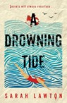 A Drowning Tide - Sarah Lawton - 9781785306716