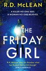 The Friday Girl - R.D. McLean - 9781785307317