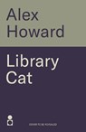 Library Cat: The Observations of a Thinking Cat - Alex Howard - 9781785308277