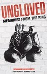 Ungloved - Benjamin Calder-Smith - 9781785310300
