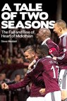A Tale of Two Seasons - Steve Weddell - 9781785310690