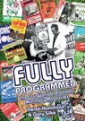 Fully Programmed - Derek Hammond ; Gary Silke - 9781785310768