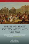The Rise of Market Society in England, 1066-1800 - Christiane Eisenberg ; Deborah Cohen - 9781785332173