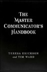 The Master Communicator's Handbook - Teresa Erickson ; Tim Ward - 9781785351549