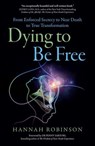 Dying to Be Free - Hannah Robinson - 9781785352553