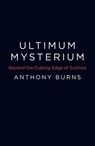 Ultimum Mysterium - Anthony Burns - 9781785352614